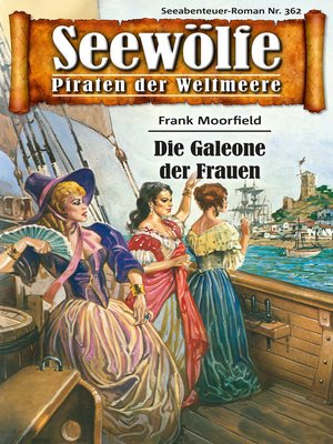 cover image of Seewölfe--Piraten der Weltmeere 362
